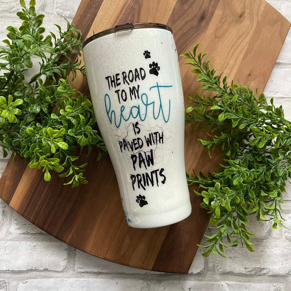 ROAD TO MY HEART PAW PRINT WATERCOLOR TUMBLER